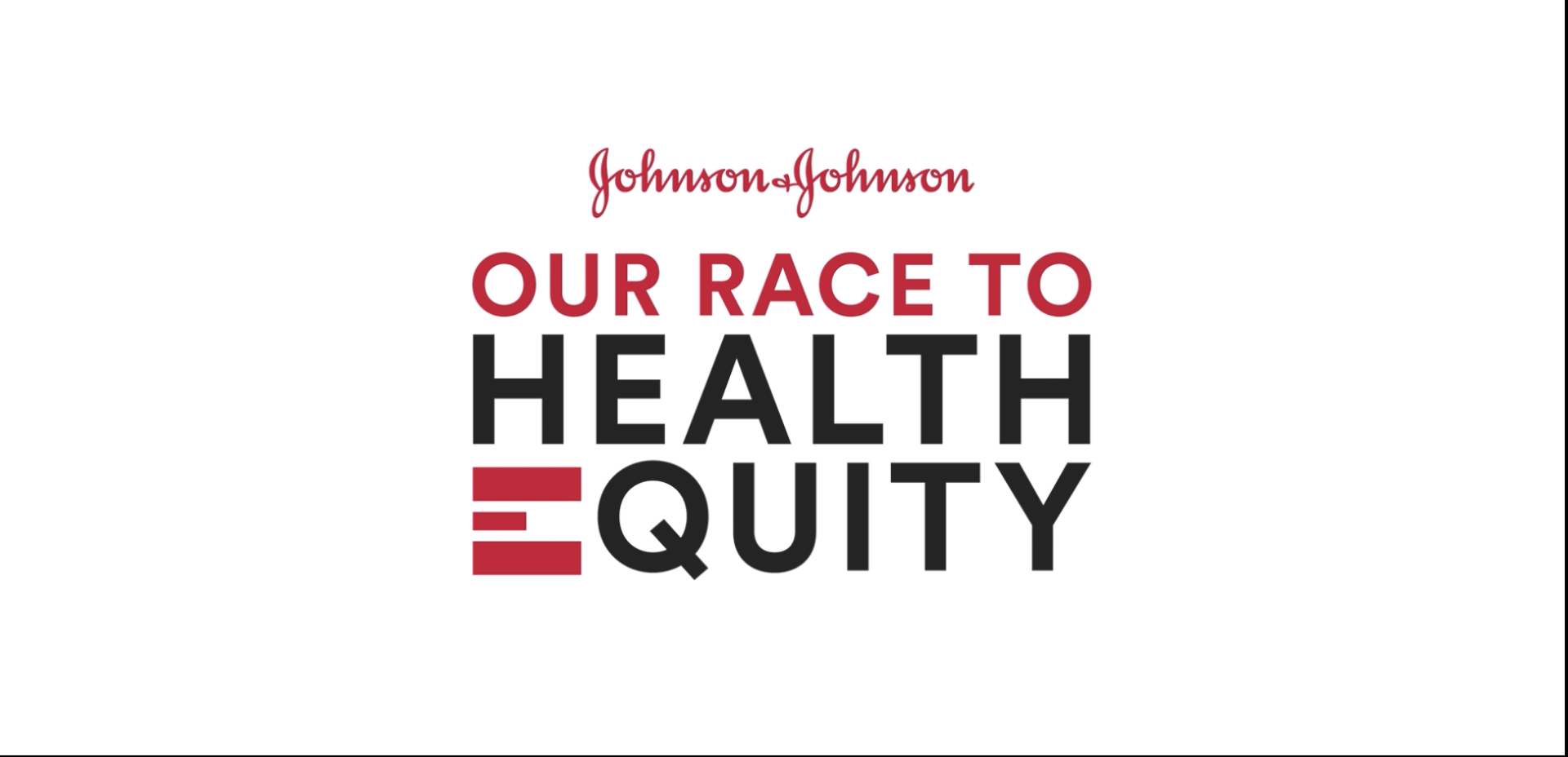 Text on white background: Johnson & Johnson Our Race To Health Equity
